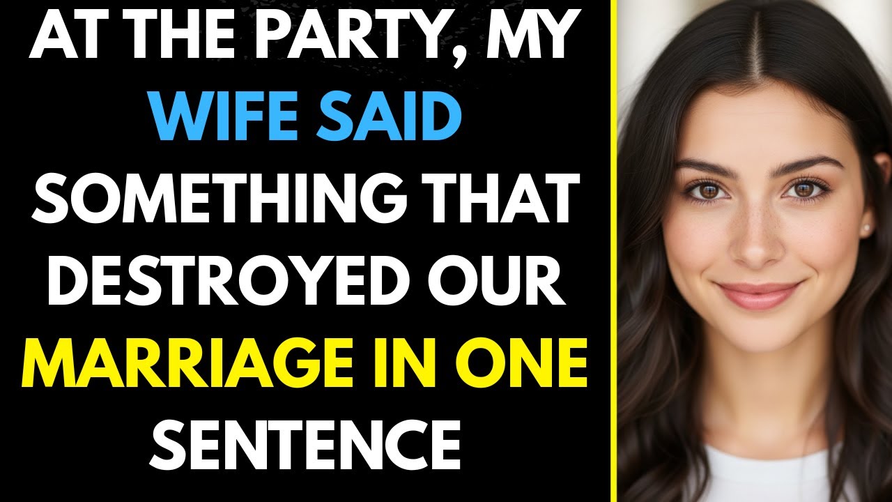 “At the Party, My Wife Said Something That Destroyed Our Marriage in One Sentence”