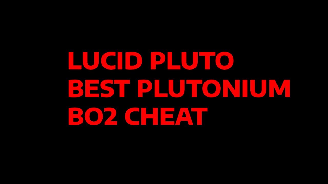 BEST PLUTONIUM CHEAT! Lucid Plutonium Cheat BO2