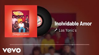 Los Yonic's - Inolvidable Amor (Audio) chords