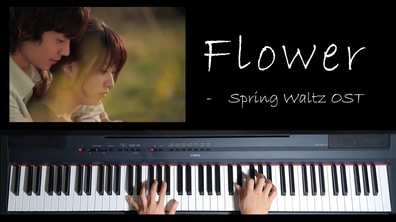🎹연약한 꽃들의 노래ㅣ[악보] Flower 봄의 왈츠 OST (Spring Waltz OST) (solo arr. by