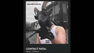 @M.G.L. Official X ZOIAN - CONTACT FATAL (Official Audio)