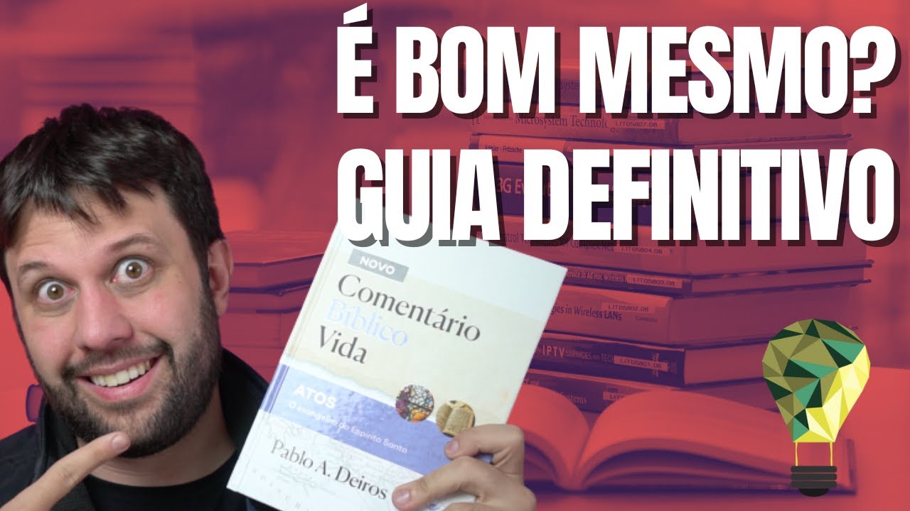 Escolha um bom Comentário: Passo a Passo (Review: Comentário Bíblico Vida, Pablo A. Deiros)