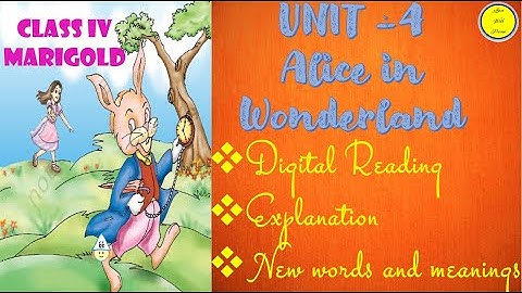 Story "Alice in Wonderland"| Unit -4 | English, Class 4 | English Explanation | NCERT