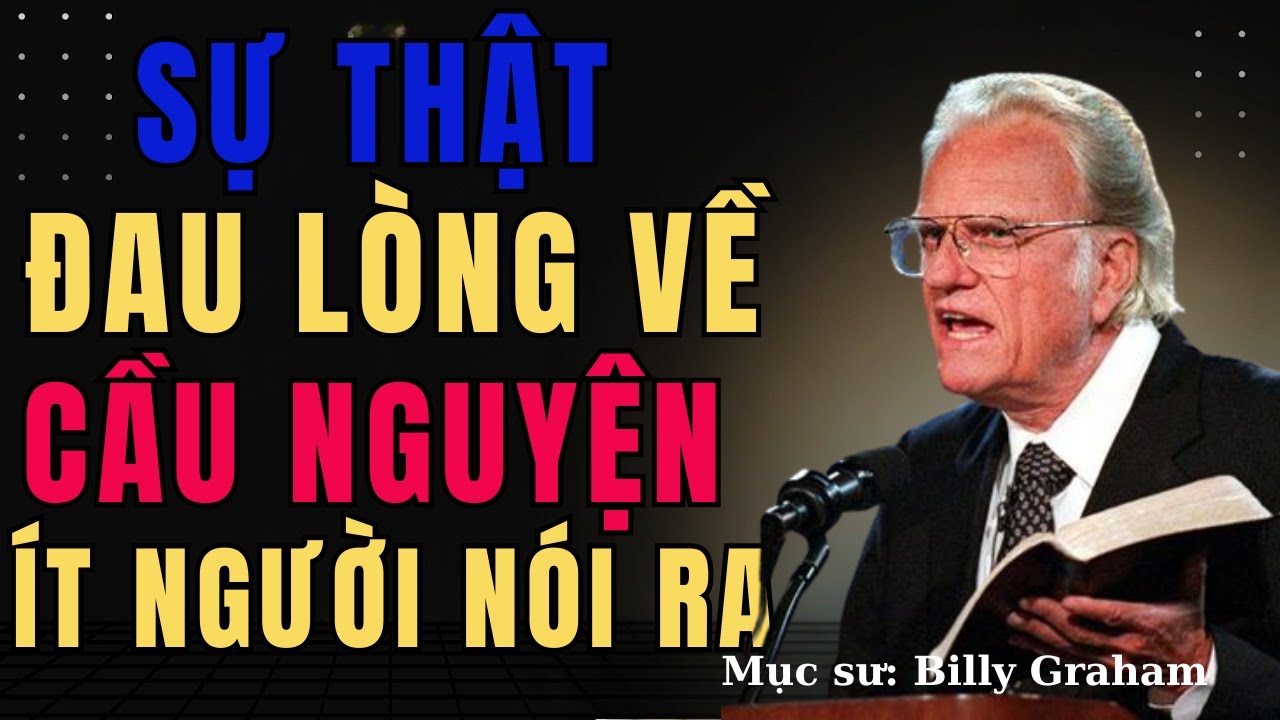 Sự Thật Đau Lòng Về Cầu Nguyện Nhưng Ít Người Nói Ra | Nghe Lời Chúa