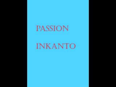 Passion Inkanto - Cunumisita