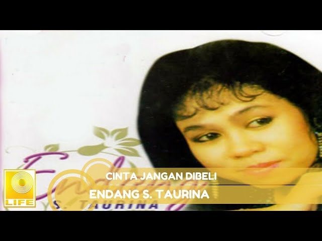 Endang S. Taurina - Cinta Jangan Dibeli (Official Audio) class=