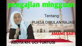 Abuya uci tentang puasa rajab