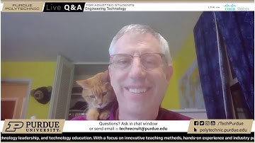Purdue Polytechnic Live Q&A – March 2, 2021 – Engineering Technology
