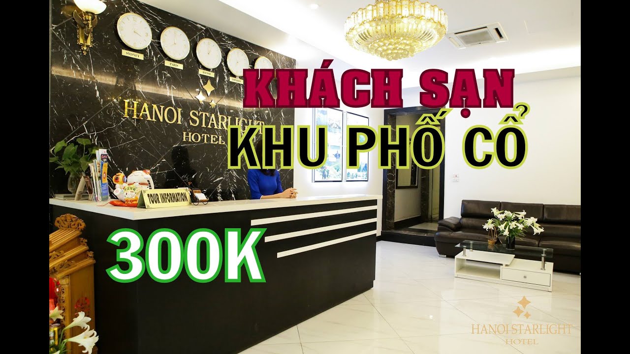 HÀ NỘI REVIEW: Khách Sạn Khu Phố Cổ Hà Nội Mức Giá 300k-350k