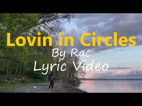 Rac - Lovin In Circles