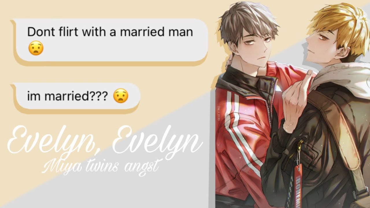 evelyn, evelyn // Haikyuu Texts // Ft. OsaSuna