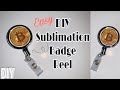 Sublimation Badge Reels | Beginner Friendly Sublimation | Easy Money Maker | Crafting