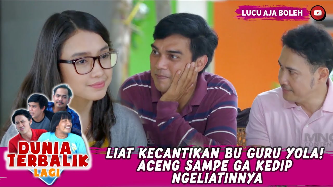 LIAT KECANTIKAN BU GURU YOLA! ACENG SAMPE GA KEDIP NGELIATINNYA - DUNIA TERBALIK