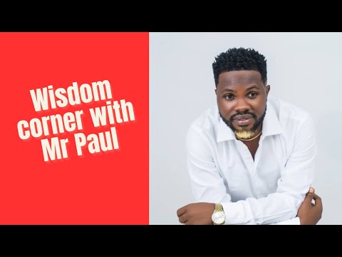 Welcome to Mr Paul’s Wisdom corner