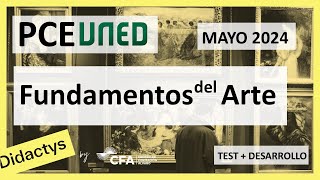 🚀FUNDAMENTOS DEL ARTE MAYO 2024 ▶️  PCE Selectividad UNED✔️TEST+DESARROLLO