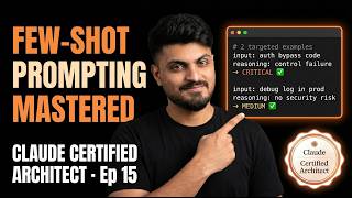Claude Certified Architect: Ep 15 | Few-Shot Prompting Explained | Full Course Series