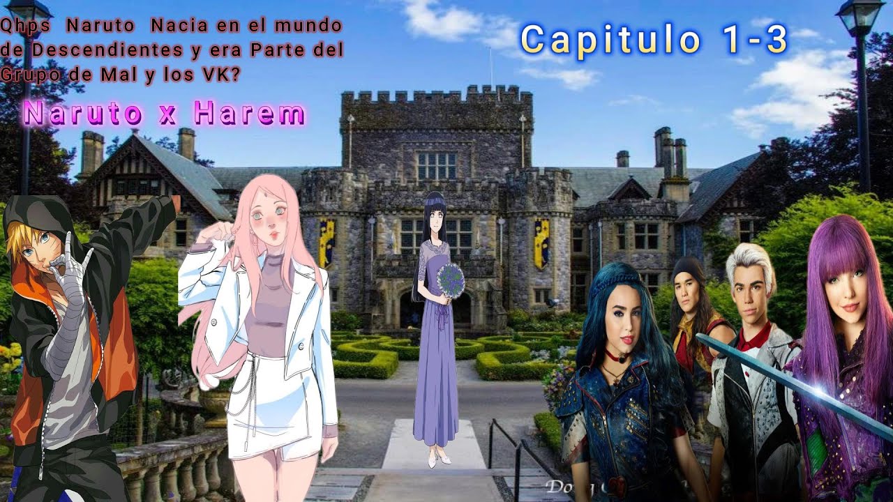 🔥QHPS: Naruto huérfano en el mundo de Descendientes, parte del equipo VKs 🌌👑 | Cap 1-3