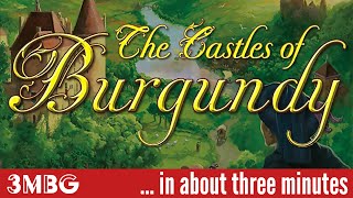 The Castles of Burgundy in about 3 minutes