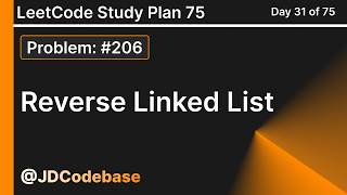 Reverse Linked List - LeetCode 206 | Easy | LeetCode Study Plan