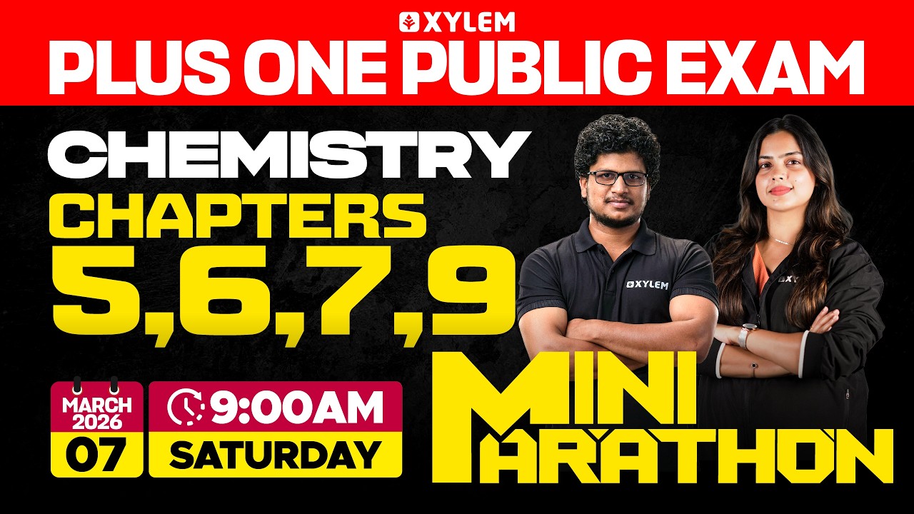 Plus One Public Exam Chemistry | Mini Marathon - Chapter 5,6,7,9 | Xylem Plus One