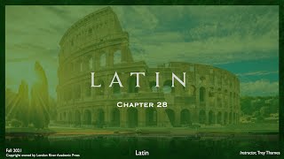 Wheelock's Latin Chapter 28 2021 (updated)