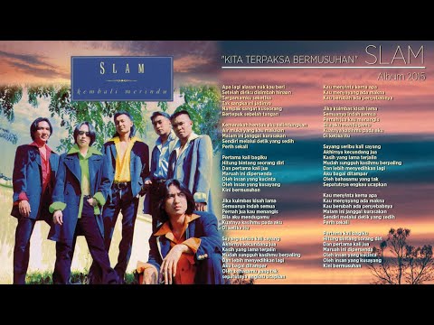 Kita Terpaksa Bermusuhan - Slam