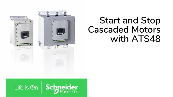 How to Start and Stop Several Cascaded Motors with an ATS48 | Schneider Electric Support