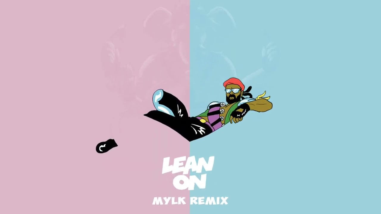 Major Lazer - Lean On feat. MØ & DJ Snake (MYLK Remix) - YouTube