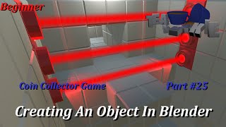 Unity3D Tutorial: - Coin Collector #25 - Creating An Object In Blender