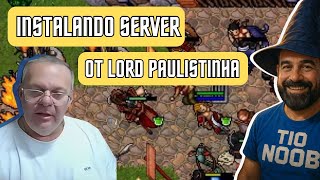 DOWNLOAD DO OT SERVER PAULISTINHA tibia lordpaulistinha