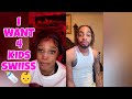 REBEL TELL SWIISS LEE SHE WANT 4 KIDS FROM HIM NOW