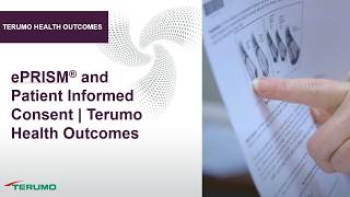 ePRISM and Patient Informed Consent | Terumo Health Outcomes