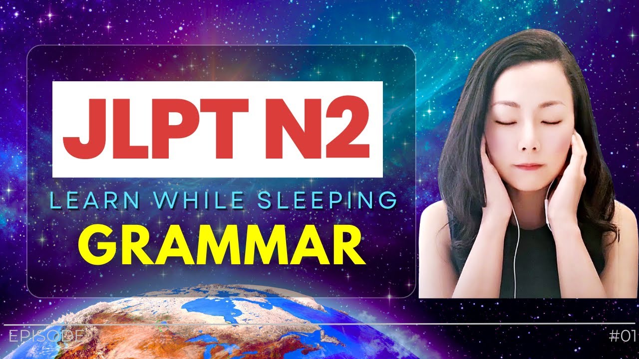 JLPT N2 Grammar | Japanese Learn While Sleeping #jlptn2