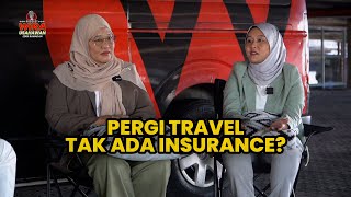 Pergi Travel Tak Ada Insurance? | PWU EP22 S3