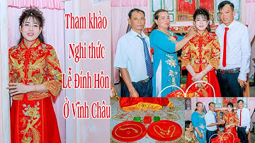Tham khảo Nghi thức Lễ Đính Hôn Ở Vĩnh Châu - Hỏi Cưới Miền Tây