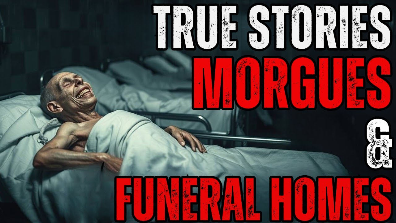10 TERRIFYING TRUE STORIES FROM MORGUES & FUNERAL HOMES - YouTube