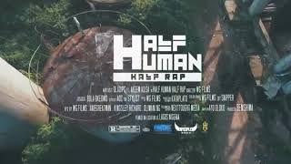 Ola Dips - Half Human Half Rap ft. Akeem Adisa