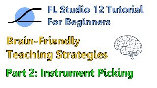 FL Studio 12 Tutorial For Beginners: Part 2 Instrument Picking