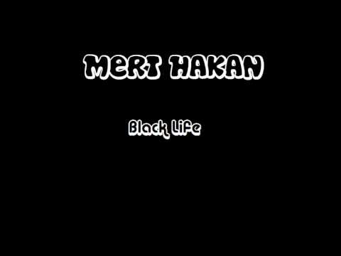 Mert Hakan - BlackLife
