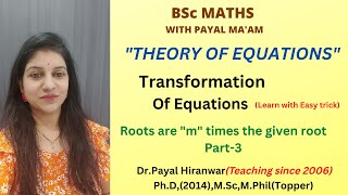 Transformation of equations I Part-3 I Theory of Equations I B.Sc Maths I RTMNU B.Sc Maths