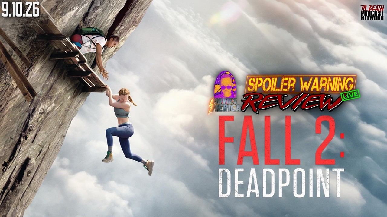 Fall 2: Deadpoint (2026) 🚨SPOILER WARNING🚨Review LIVE | 9.10.26