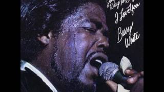 Barry White - All because of you (1975) Album - Just Another Way to Say I Love You