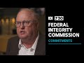 Will any party commit to a federal integrity commission? | 7.30