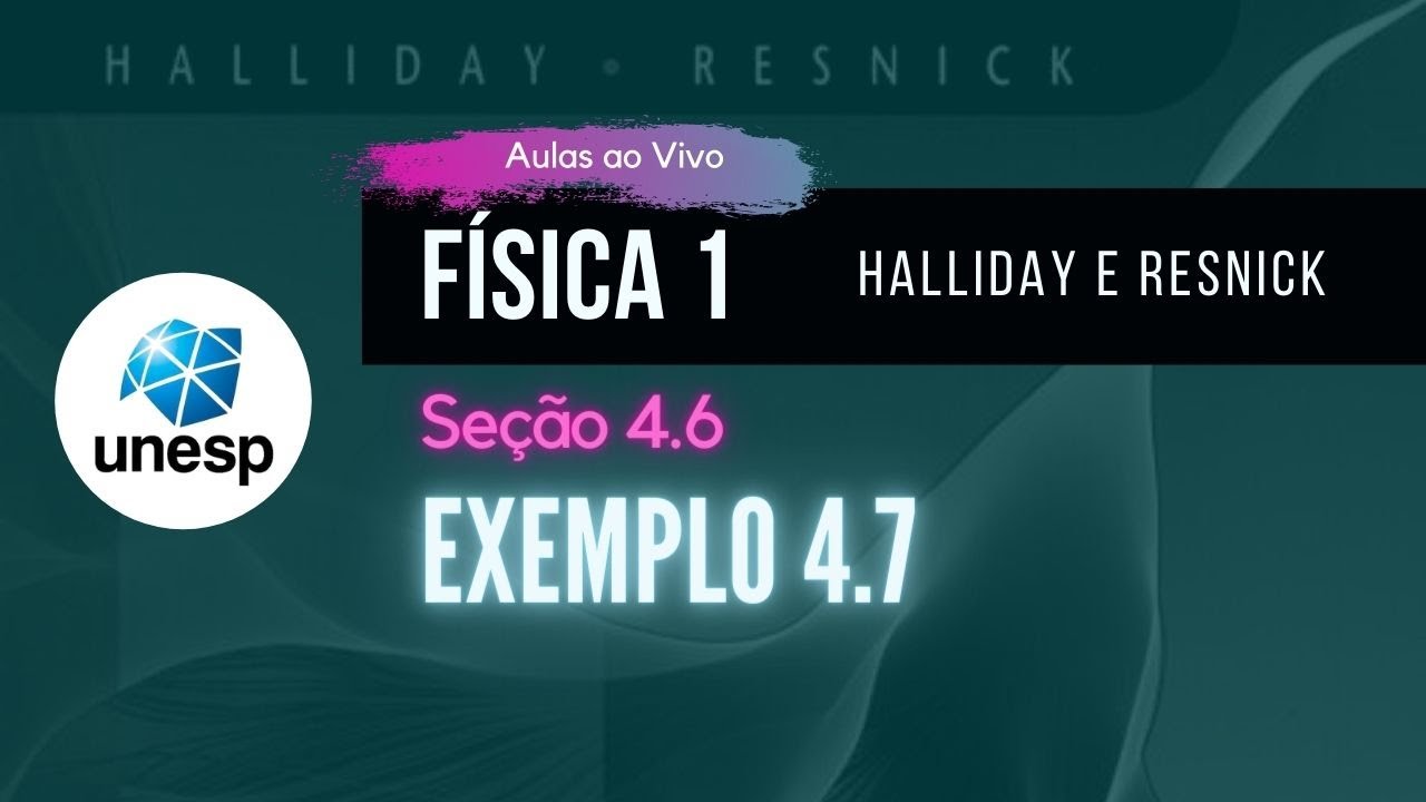 Exemplo 4.7 - Halliday vol. 1 - 8a Edição