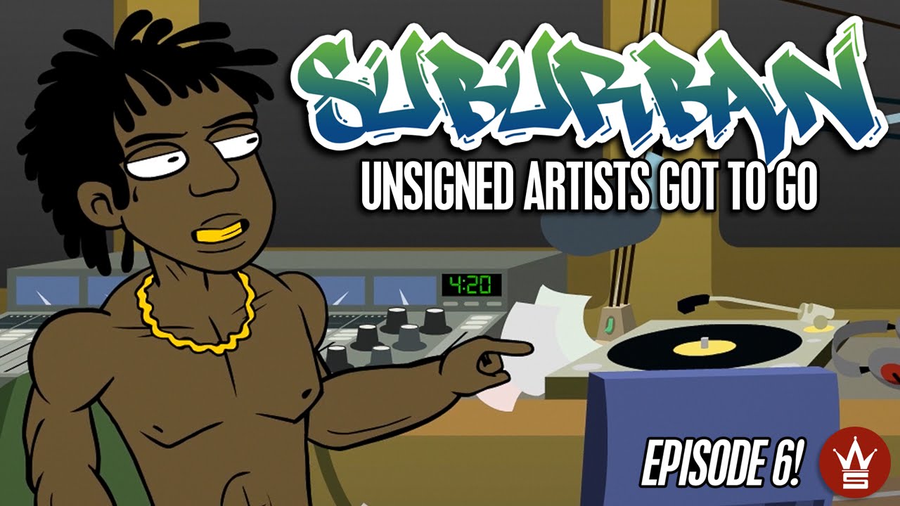 WSHH Presents "Suburban" Episode 6! "Unsigned Artists Got To Go" 