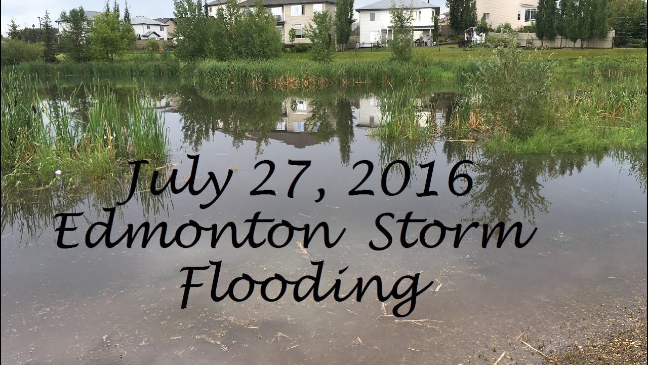 Flooding in Southeast Edmonton | July 27, 2016 Storm - YouTube