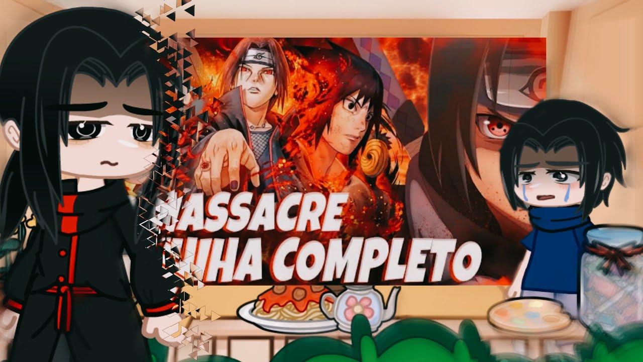 Família Uchiha Reagindo ao Massacre Do Clã Uchiha | (Naruto/Gacha)