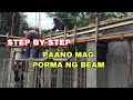 PAANO MAG PORMA NG BEAM STEP BY STEP Vigan project VIDEO#42