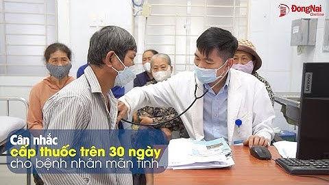 Cân nhắc cấp thuốc trên 30 ngày cho bệnh nhân mãn tính
