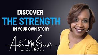 Discover the Strength in Your Own Story